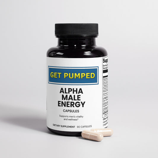 GET PUMPED Alpha Male Energy
